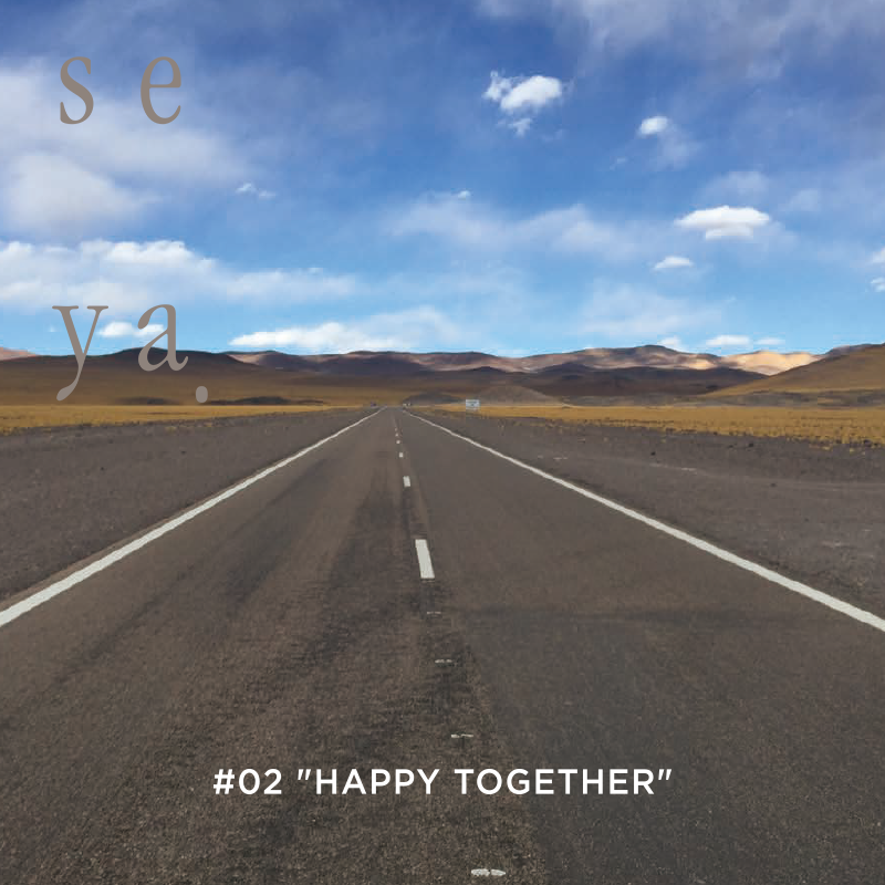 seya. #02 “HAPPY TOGETHER”