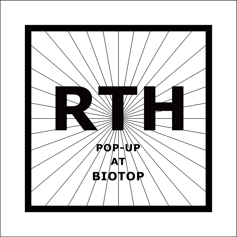 RTH POP-UP SHOP AT BIOTOP