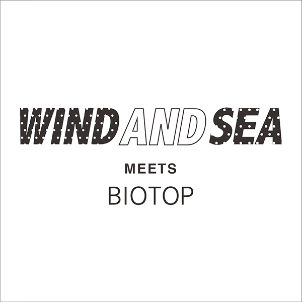 WIND AND SEA meets BIOTOP FUKUOKA