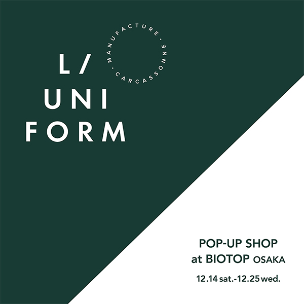 L/UNIFORM POP-UP SHOP AT BIOTOP OSAKA