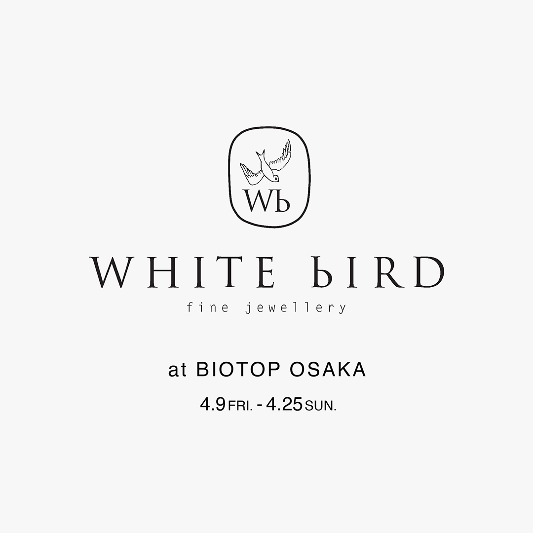 WHITE bIRD at BIOTOP OSAKA