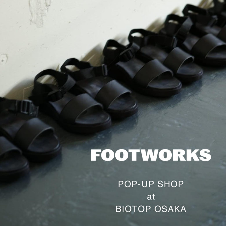 FOOTWORKS POP-UP SHOP AT BIOTOP OSAKA