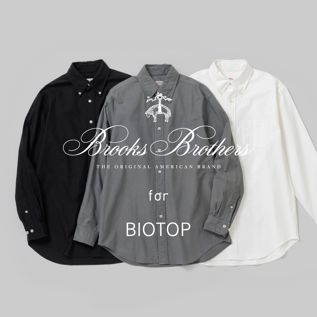 Brooks Brothers マディソンフィットモデル BIOTOP限定商品発売