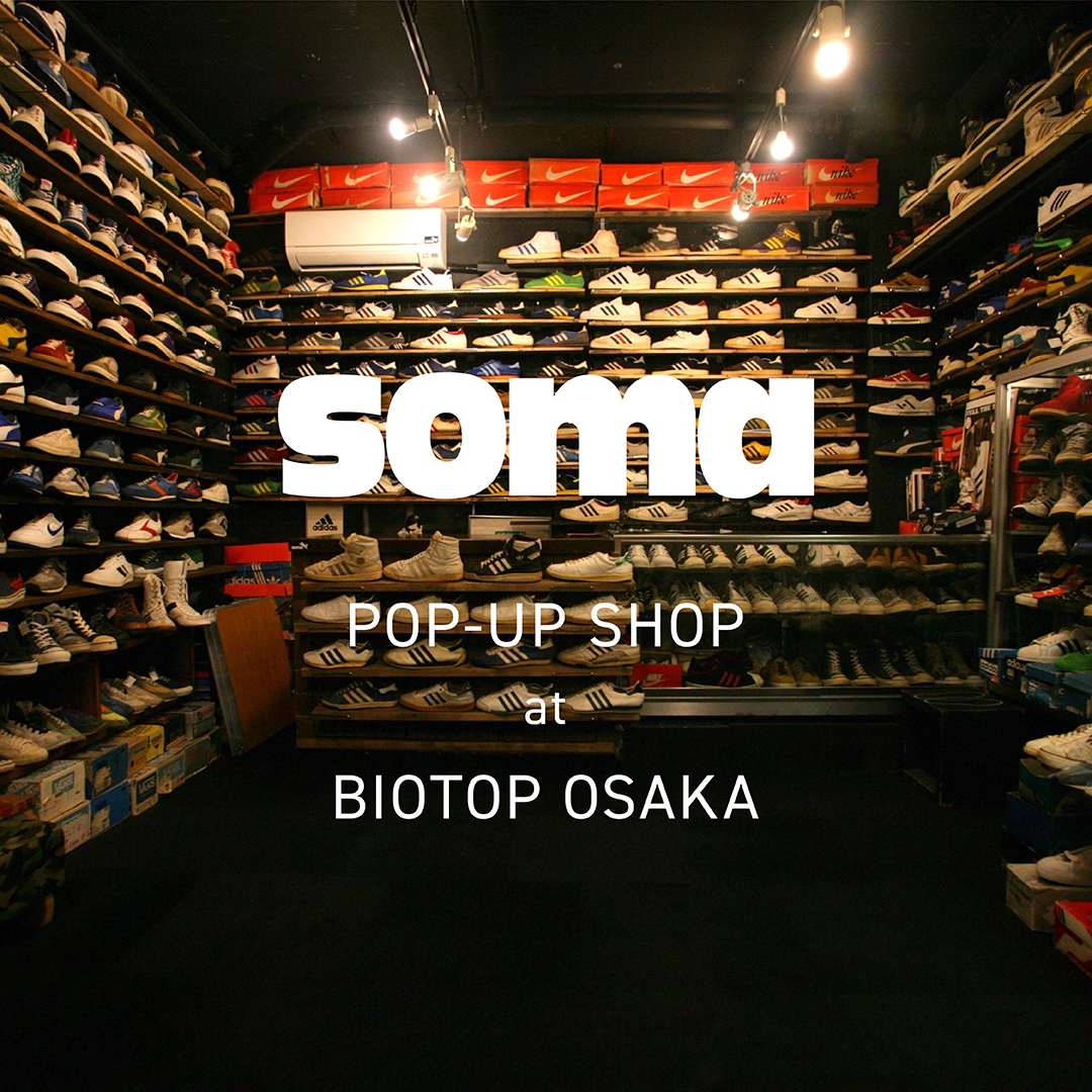 soma POP-UP SHOP AT BIOTOP OSAKA