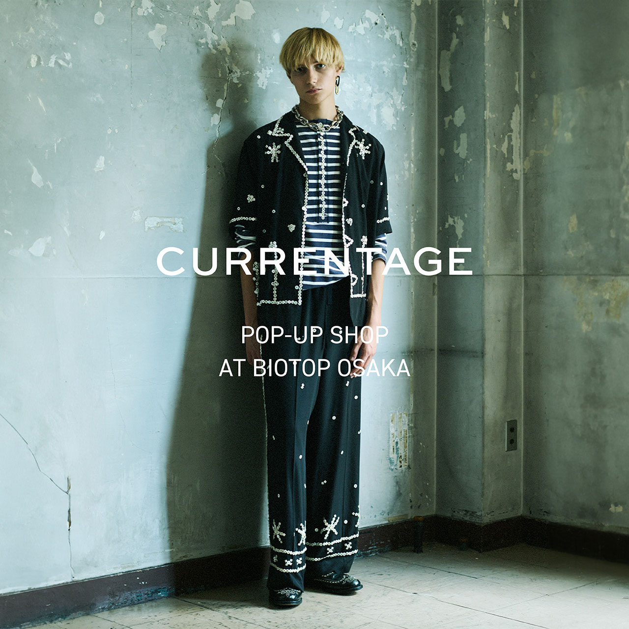 CURRENTAGE POP-UP SHOP AT BIOTOP OSAKA