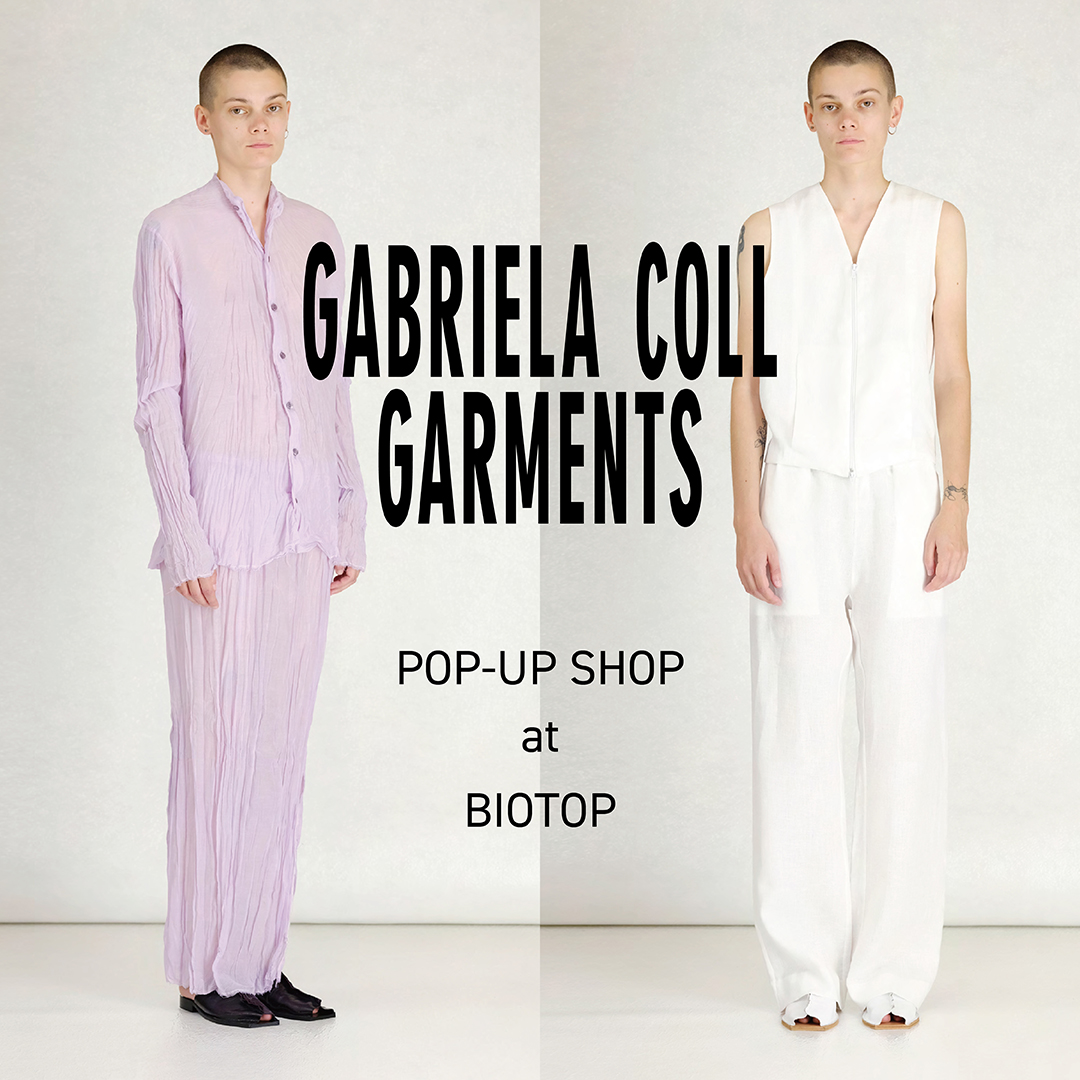 GABRIELA COLL GARMENTS POP-UP SHOP at BIOTOP