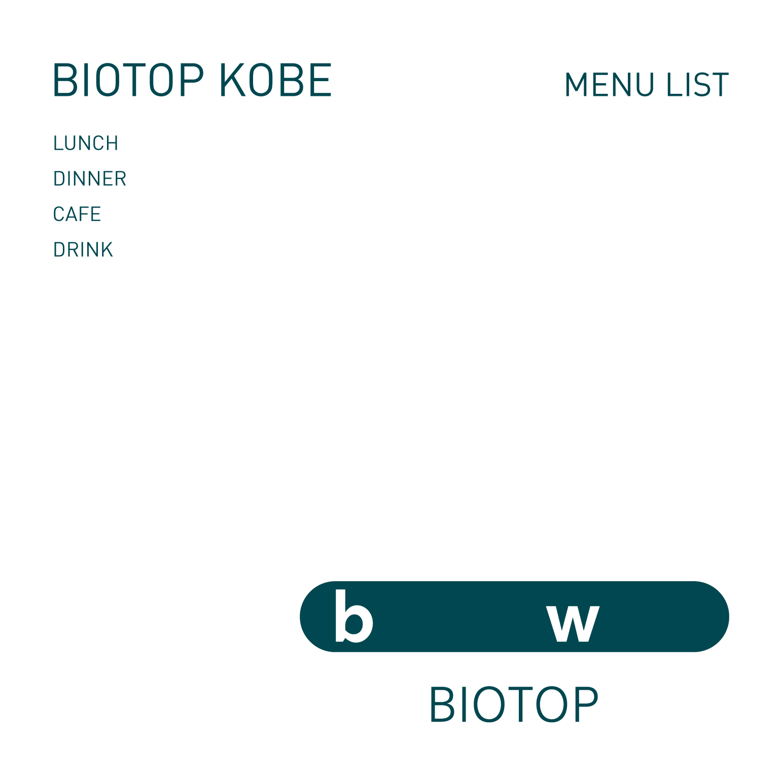 【bw BIOTOP】 MENU LIST