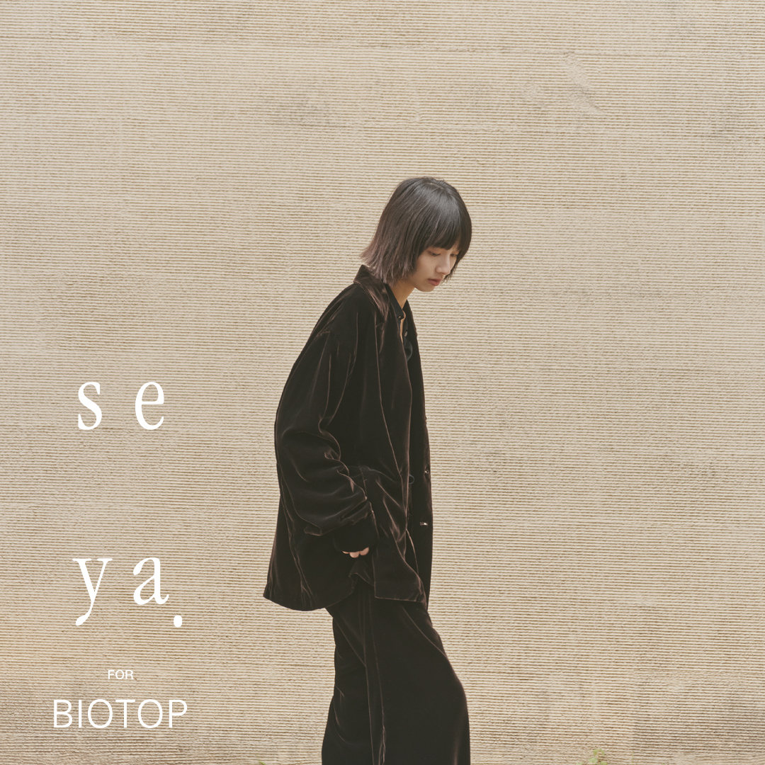 seya. for BIOTOP 26AW